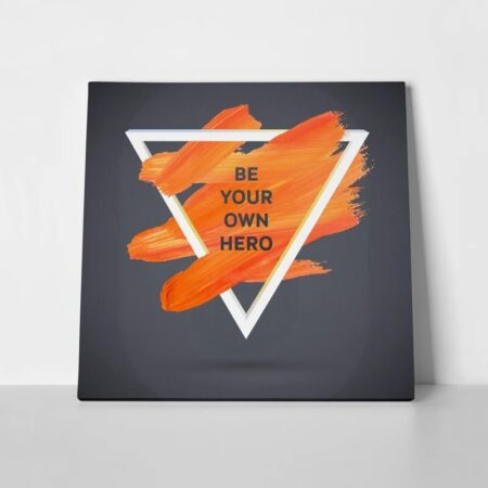 Πίνακας QUOTE BE YOUR OWN HERO - 30cm x 30cm